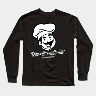 Mozzarella Speak Italian Long Sleeve T-Shirt